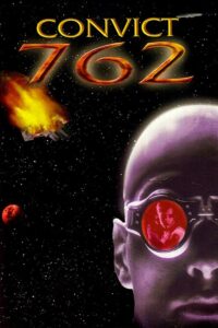 Convict 762 – 1997 – Online In Netflix