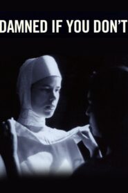 Damned If You Don’t – 1987 – Online In Netflix
