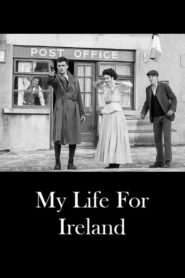 My Life for Ireland – 2016 – Online In Netflix