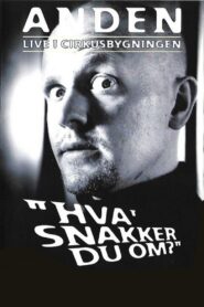 Anders Matthesen: Hva’ snakker du om? – 2001 – Online In Netflix