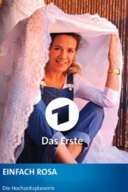 Einfach Rosa – Die Hochzeitsplanerin – 2015 – Online In Netflix