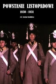 Powstanie listopadowe. 1830 – 1831 – 1980 – Online In Netflix