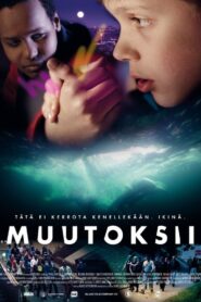 Muutoksii – 2014 – Online In Netflix