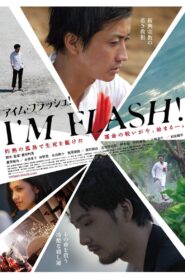 I’M FLASH！ – 2012 – Online In Netflix