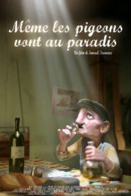 Même les pigeons vont au paradis – 2007 – Online In Netflix