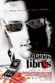 Manos libres – 2005 – Online In Netflix