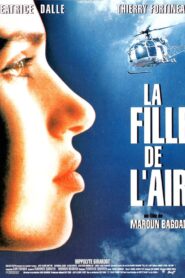 La Fille de l’air – 1992 – Online In Netflix