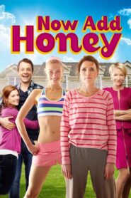 Now Add Honey – 2015 – Online In Netflix