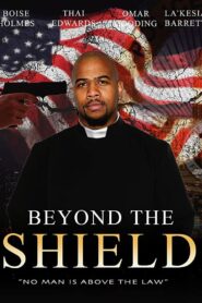 Beyond the Shield – 2017 – Online In Netflix