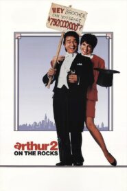 Arthur 2: On the Rocks – 1988 – Online In Netflix