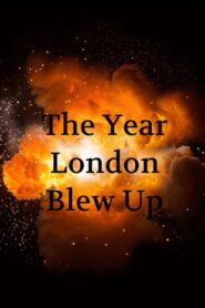The Year London Blew Up – 2005 – Online In Netflix