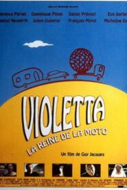 Violetta, la reine de la moto – 1997 – Online In Netflix