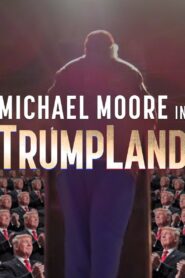 Michael Moore in TrumpLand – 2016 – Online In Netflix