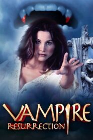 Vampire Resurrection – 2001 – Online In Netflix