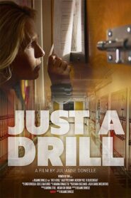Just a Drill – 2019 – Online In Netflix