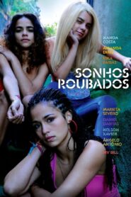 Sonhos Roubados – 2009 – Online In Netflix