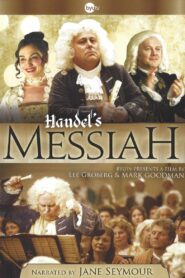 Handel’s Messiah – 2014 – Online In Netflix