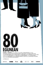 80 egunean – 2010 – Online In Netflix