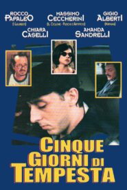 Cinque Giorni Di Tempesta – 1997 – Online In Netflix