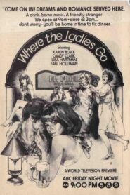 Where the Ladies Go – 1980 – Online In Netflix