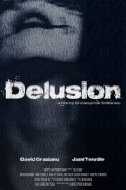 Delusion – 2016 – Online In Netflix