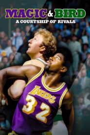 Magic & Bird: A Courtship of Rivals – 2010 – Online In Netflix
