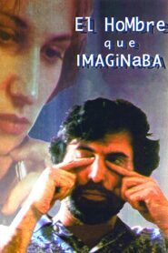 El hombre que imaginaba – 1998 – Online In Netflix
