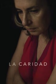 La caridad – 2016 – Online In Netflix
