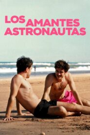 Los amantes astronautas – 2024 – Online In Netflix