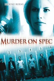 Murder on Spec – 2006 – Online In Netflix