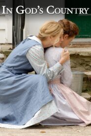 In God’s Country – 2007 – Online In Netflix