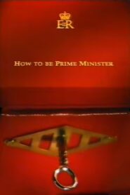 How to Be Prime Minister – 1996 – Online In Netflix