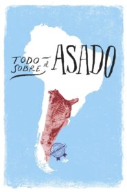 Todo sobre el asado – 2016 – Online In Netflix