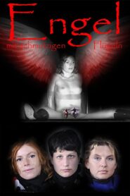 Engel mit schmutzigen Flügeln – 2009 – Online In Netflix