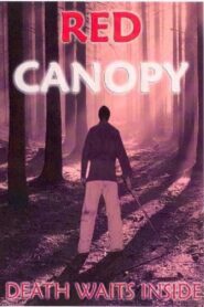 Red Canopy – 2006 – Online In Netflix