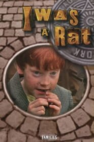 I Was a Rat – 2001 – Online In Netflix