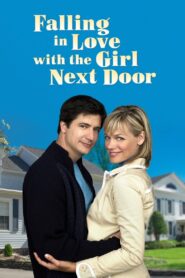 Falling in Love with the Girl Next Door – 2006 – Online In Netflix