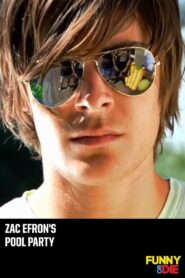 Zac Efron’s Pool Party – 2009 – Online In Netflix