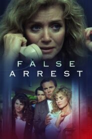 False Arrest – 1991 – Online In Netflix