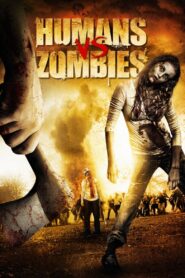 Humans vs Zombies – 2011 – Online In Netflix