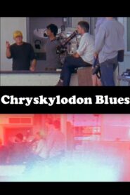 Chryskylodon Blues – 2015 – Online In Netflix