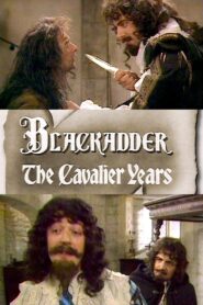 Blackadder: The Cavalier Years – 1988 – Online In Netflix