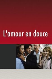 L’Amour en douce – 1985 – Online In Netflix