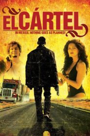 El cártel – 2009 – Online In Netflix