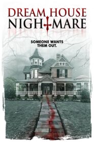 Dream House Nightmare – 2017 – Online In Netflix