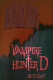 Making Vampire Hunter D: Bloodlust – 2001 – Online In Netflix