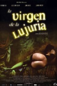 La virgen de la lujuria – 2002 – Online In Netflix