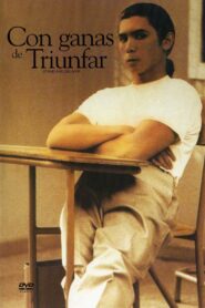 Con ganas de triunfar – 1988 – Online In Netflix