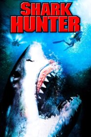 Shark Hunter – 2001 – Online In Netflix