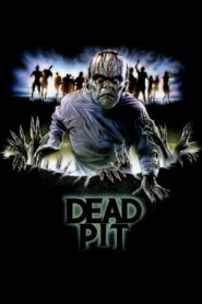 The Dead Pit – 1989 – Online In Netflix